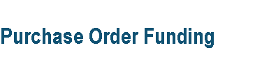 Purchase Order Funding