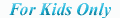 kids.gif (696 bytes)