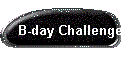 B-day Challenge