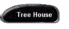 Tree House