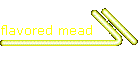flavored mead