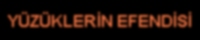 Y�z�klerin efendisi