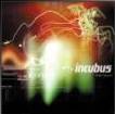 Incubus :: Make yourself. Bought it because of 'stellar' and 'drive'. Can't listen to 'stellar' anymore though. Bad memories.