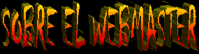 SOBRE EL WEBMASTER