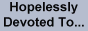 Hopelessly Devoted To... BillPaxton