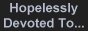 Hopelessly Devoted To... BillPaxton