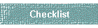 Checklist