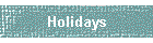 Holidays