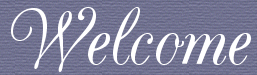 Welcome