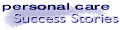Personal Care Success Stories
