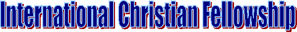 International Christian Fellowship