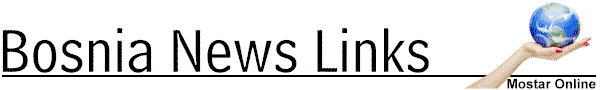 Bosnia News Links