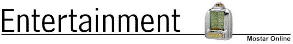 Mostar Online - Entertainment