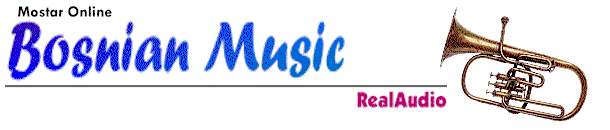 Bosnian Music - RealAudio