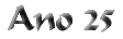 Ano 25