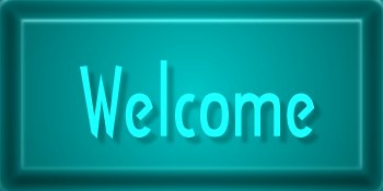 welcome