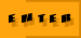 Enter