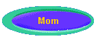Mom