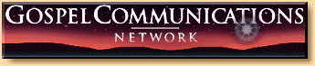 Gospel Communications Network (GCN)