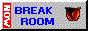 Break Room Now!