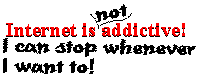 NOT addicted