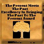 T.P.M.T.P. Excellency In Bringing The Past to The Present Award