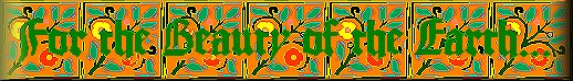 For the Beauty of the Earth