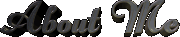 aboutme.gif (4333 bytes)
