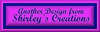 Shirley's Creations