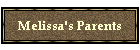 Melissa's Parents