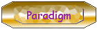 Paradigm