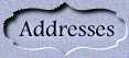 Addresses