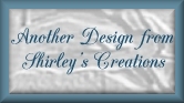 Shirley's Creations