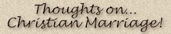 Thoughts on Christian Marriage