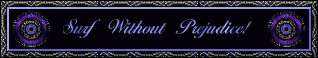 Surf Without Prejudice