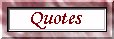 Quotes