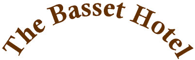 Welcome to the Basset Hotel!