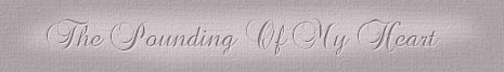 ponding of my heart
