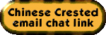 Chinese Crested Email Chat Link