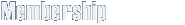 Membership