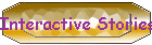Interactive Stories