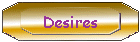 Desires