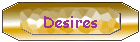 Desires