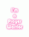 I'm a Prayer Warrior.