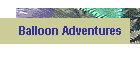Balloon Adventures