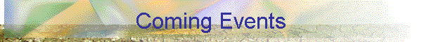 Coming Events