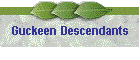 Guckeen Descendants