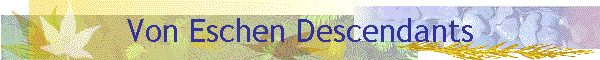 Von Eschen Descendants