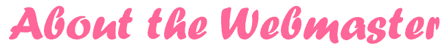 About the Webmaster