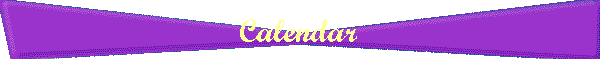 calendarbanner.gif (4109 bytes)